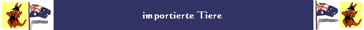 importierte Tiere